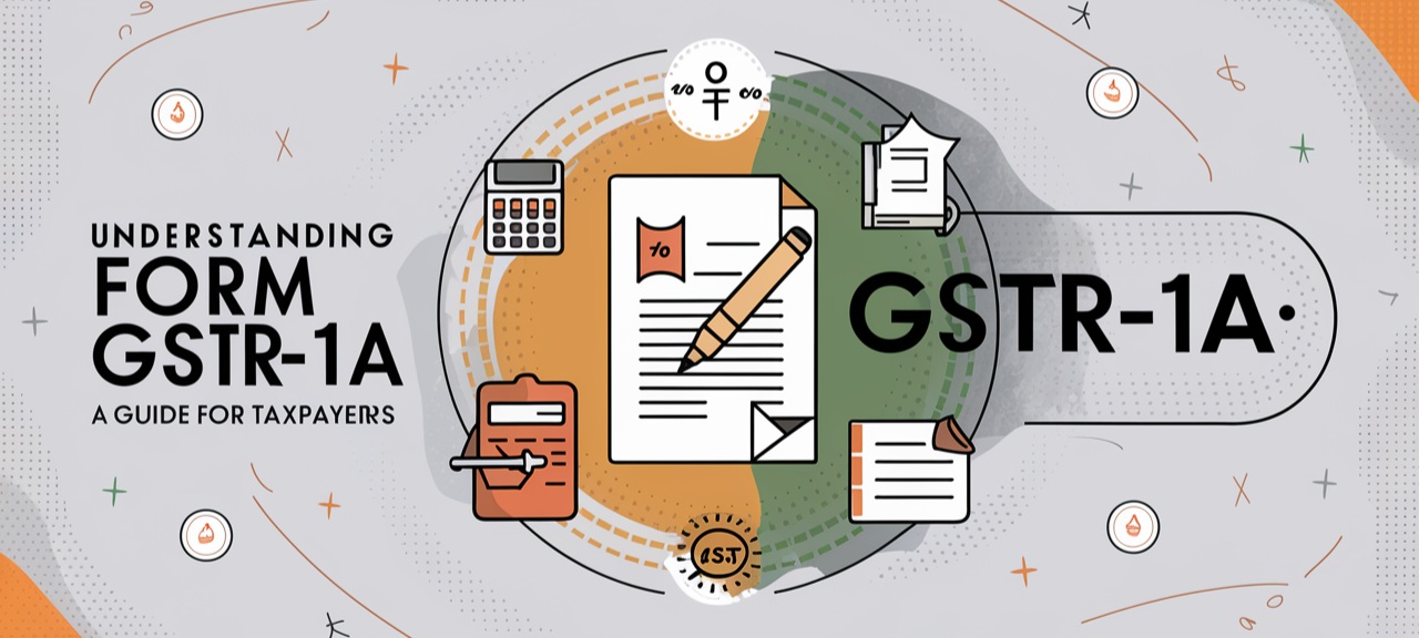 What is Form GSTR-1A